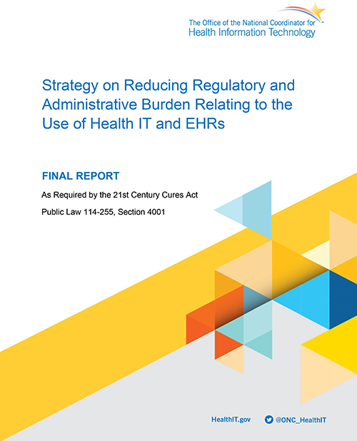 Strategy on Reducing Regulatory and Administrative Burden Relating to the Use of Health IT and EHRs